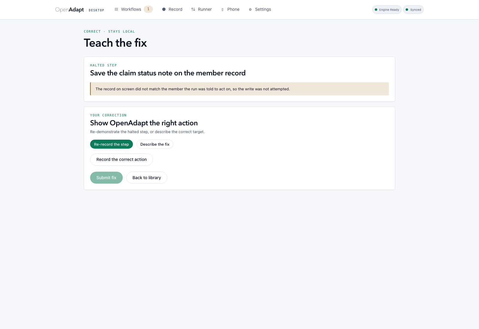 OpenAdapt Desktop "Teach the fix" surface: the halted type-note step with its verification-failure reason, and options to re-record the step or describe the correct target.